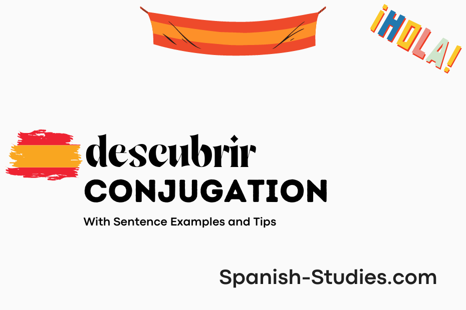 Conjugation of Descubrir: Master Spanish Verb Forms Easily