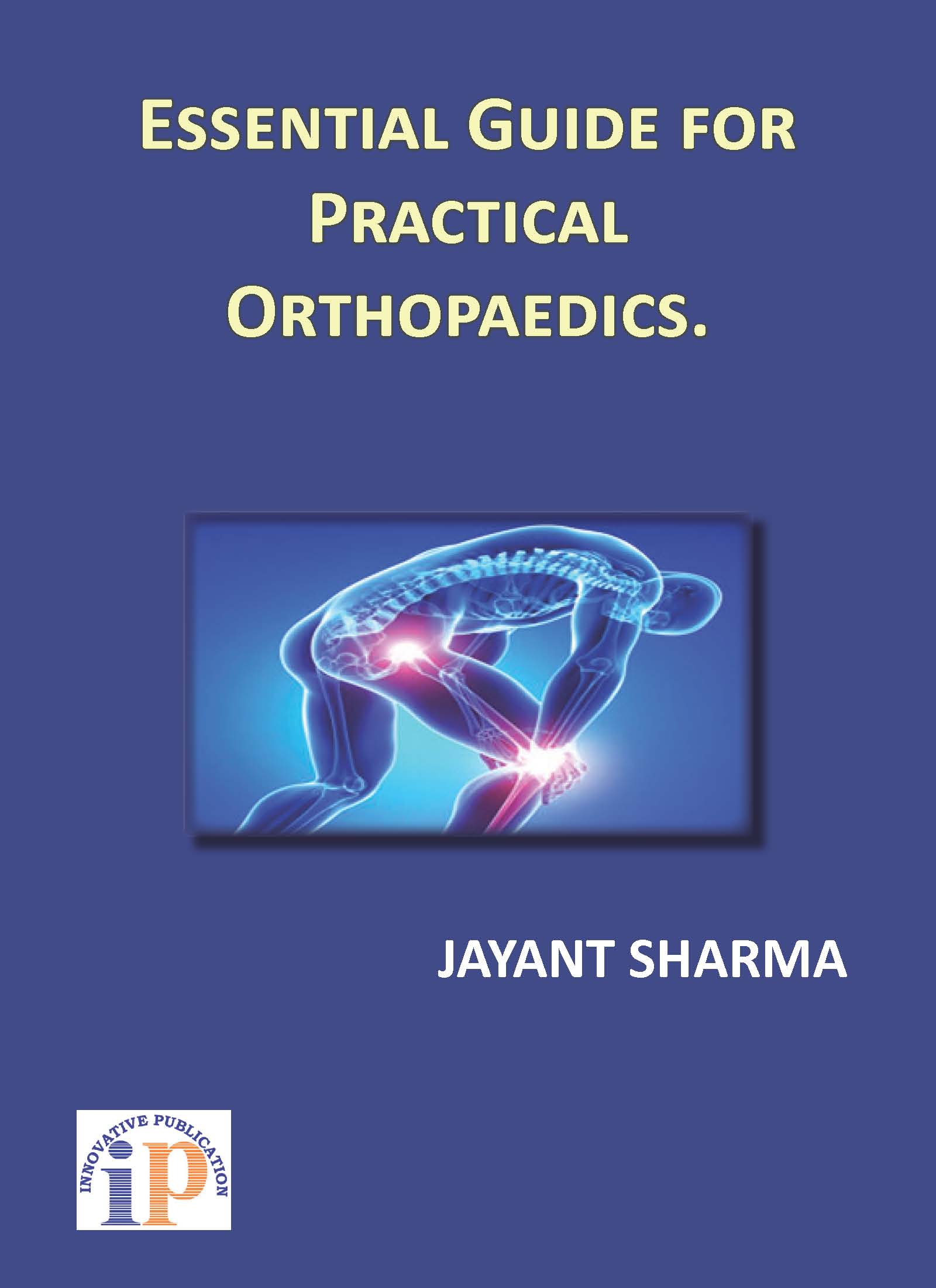 Essential Guide For Practical Orthopaedics Periodical Publications Essential Guide For Practical Orthopaedics Periodical Publications