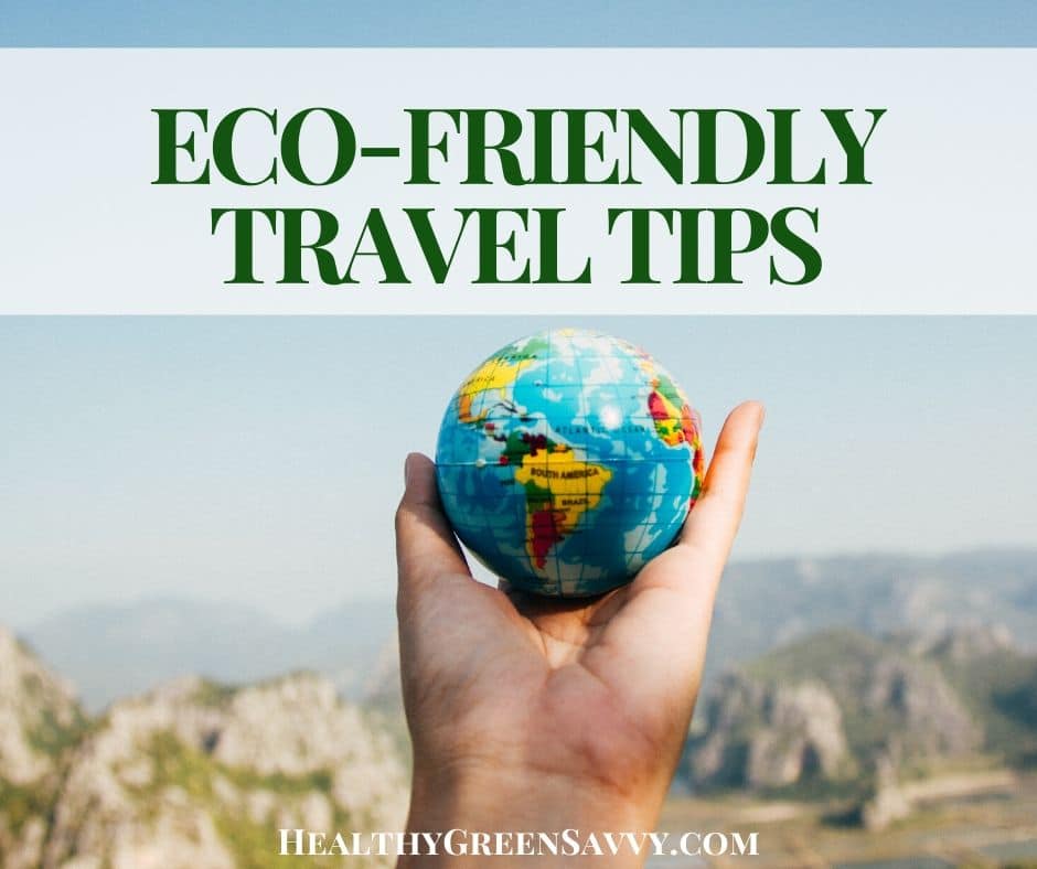Sustainable Travel Tips 4 Savvy Green Travel Strategies Sustainable Travel Tips 4 Savvy Green Travel Strategies